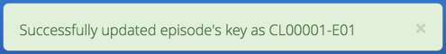 Episode Key Saved Successfully